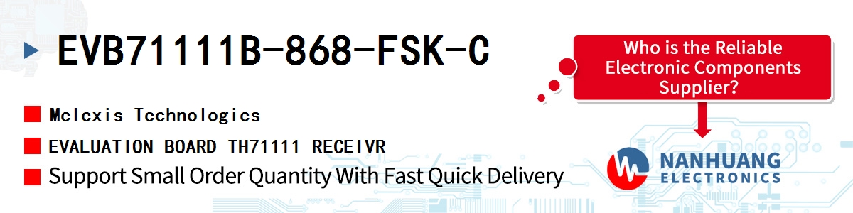 EVB71111B-868-FSK-C Melexis EVALUATION BOARD TH71111 RECEIVR