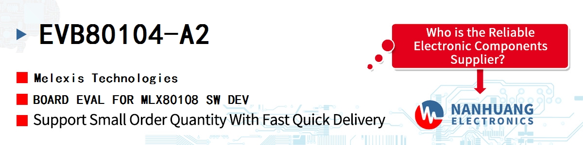 EVB80104-A2 Melexis BOARD EVAL FOR MLX80108 SW DEV