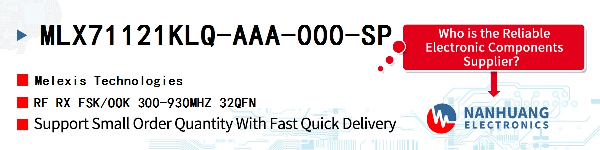 MLX71121KLQ-AAA-000-SP Melexis RF RX FSK/OOK 300-930MHZ 32QFN