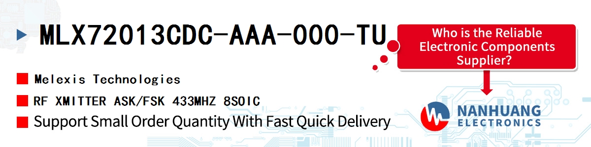 MLX72013CDC-AAA-000-TU Melexis RF XMITTER ASK/FSK 433MHZ 8SOIC