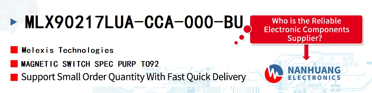 MLX90217LUA-CCA-000-BU Melexis MAGNETIC SWITCH SPEC PURP TO92