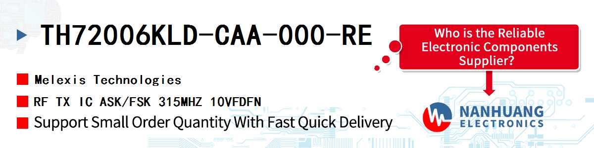 TH72006KLD-CAA-000-RE Melexis RF TX IC ASK/FSK 315MHZ 10VFDFN