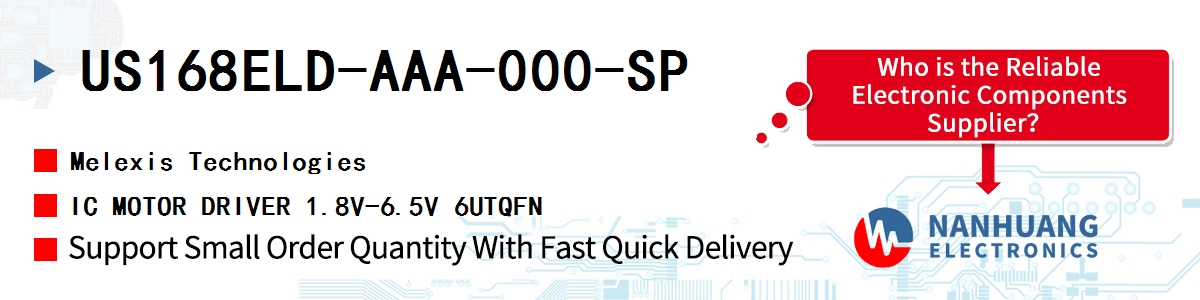 US168ELD-AAA-000-SP Melexis IC MOTOR DRIVER 1.8V-6.5V 6UTQFN