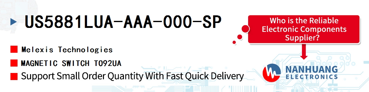 US5881LUA-AAA-000-SP Melexis MAGNETIC SWITCH TO92UA